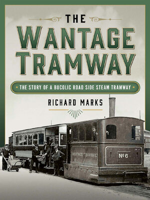 cover image of The Wantage Tramway